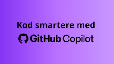 Kod smartere med GitHub Copilot